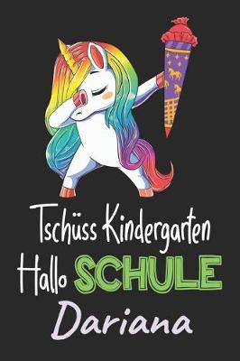 Book cover for Tschüss Kindergarten - Hallo Schule - Dariana