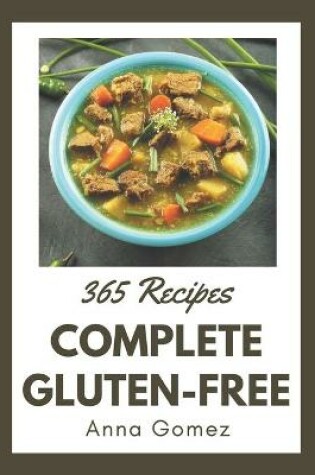 Cover of 365 Complete Gluten-Free Recipes