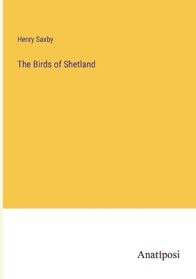 Book cover for The Birds of Shetland