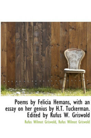 Cover of Poems by Felicia Hemans, with an Essay on Her Genius by H.T. Tuckerman. Edited by Rufus W. Griswold