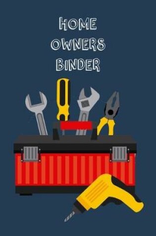 Cover of Home Owners Binder