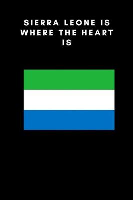 Book cover for Sierra Leone is where the heart is