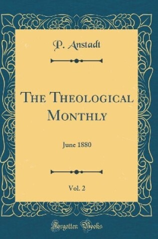 Cover of The Theological Monthly, Vol. 2