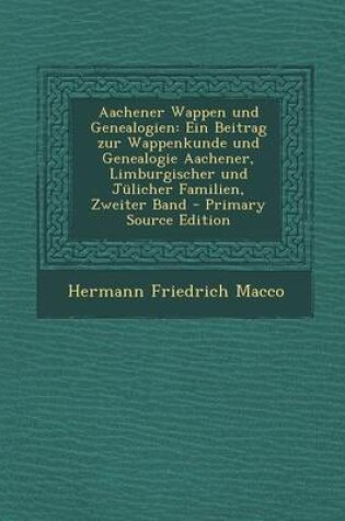 Cover of Aachener Wappen Und Genealogien