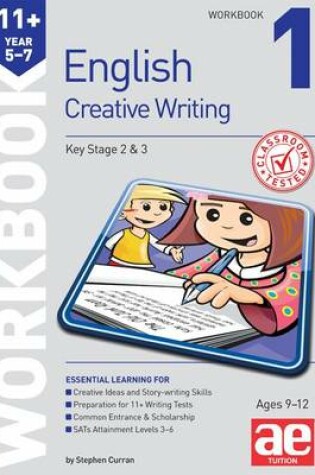 Cover of 11+ Creative Writing Workbook 1