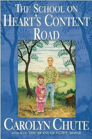 Cover of The School on Heart's Content Road