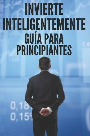 Cover of Invierte Inteligentemente