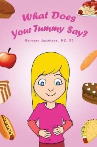Cover of What Does Your Tummy Say?