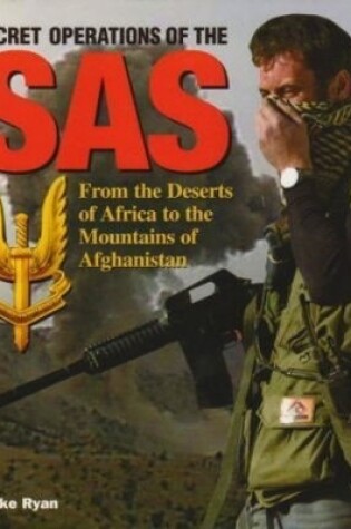 Cover of Secret Operations of the SAS: From the Deserts of Africa to the Mountains of Afghanistan