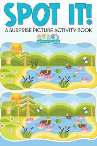 Cover of Spot It! a Surprise Picture Activity Book