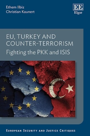 Cover of EU, Turkey and Counter-Terrorism - Fighting the PKK and ISIS