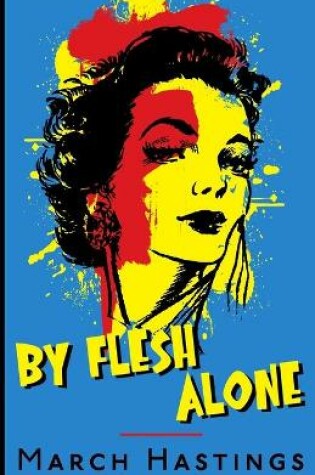 Cover of By Flesh Alone