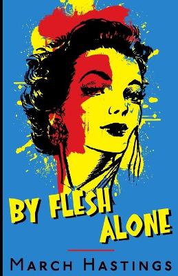 Book cover for By Flesh Alone