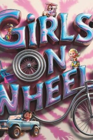 Cover of Girls on Wheels