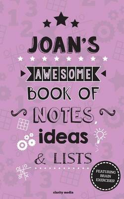 Book cover for Joan's Awesome Book Of Notes, Lists & Ideas