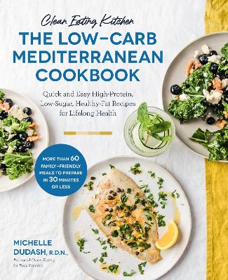 Book cover for Clean Eating Kitchen: The Low-Carb Mediterranean Cookbook