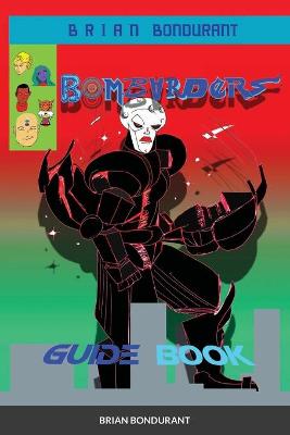 Book cover for BOMBARDERS Guide Book