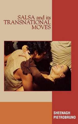 Book cover for Salsa and Its Transnational Moves