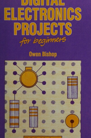 Cover of Digital Electronics Projects for Beginners