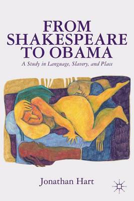 Book cover for From Shakespeare to Obama: A Study in Language, Slavery and Place