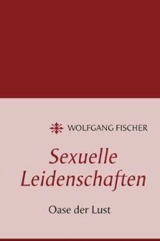 Cover of Sexuelle Leidenschaften