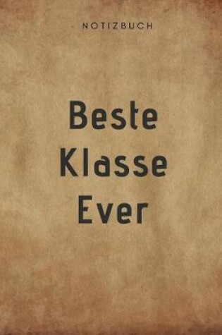 Cover of Beste Klasse Ever Notizbuch