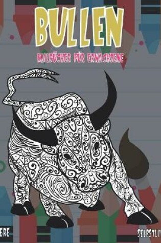 Cover of Malbücher für Erwachsene - Selbstliebe - Tiere - Bullen