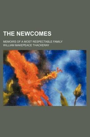 Cover of The Newcomes (Volume 2); Memoirs of a Most Respectable Family