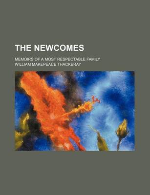 Book cover for The Newcomes (Volume 2); Memoirs of a Most Respectable Family