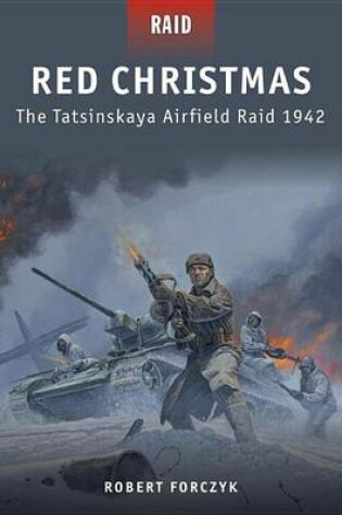 Cover of Red Christmas - The Tatsinskaya Airfield Raid 1942