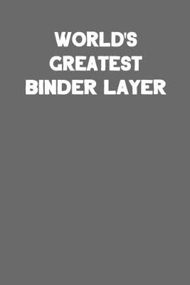 Book cover for World's Greatest Binder Layer