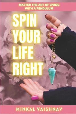 Book cover for Spin Your Life Right