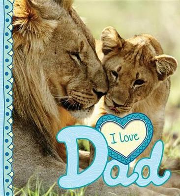 Book cover for I Love Dad