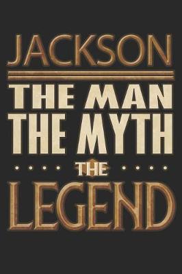 Book cover for Jackson The Man The Myth The Legend