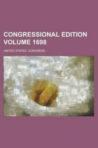 Cover of Congressional Edition Volume 1698