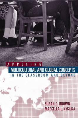 Book cover for Applying Multicultural and Global Concepts in the Classroom and Beyond