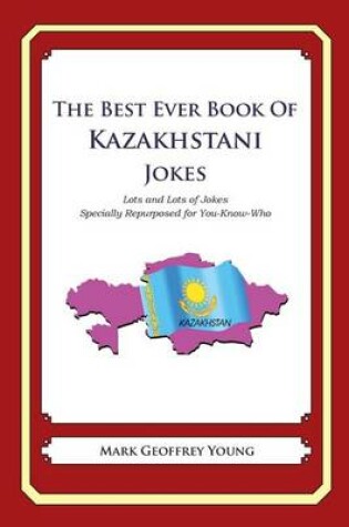 Cover of The Best Ever Book of Kazakhstani Jokes