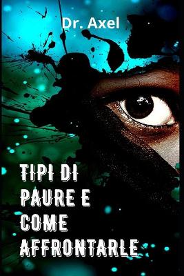 Book cover for Tipi Di Paure E Come Affrontarle