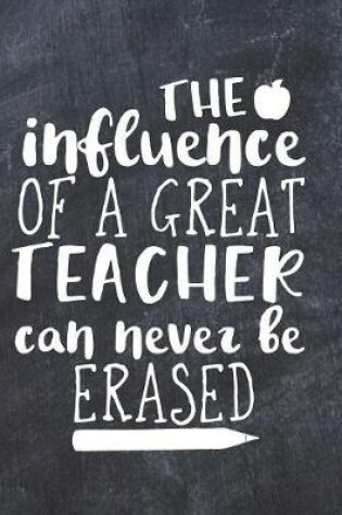Cover of The Influence of a Great Teacher Can Never Be Erased