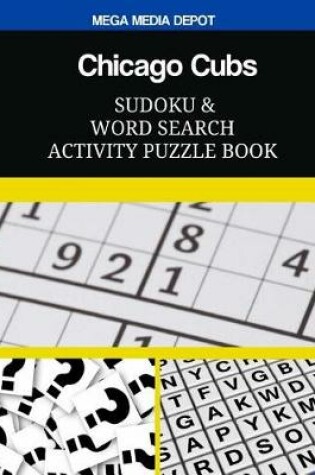 Cover of Chicago Cubs Sudoku and Word Search Activity Puzzle Book