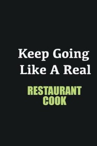 Cover of Keep Going Like a Real Restaurant Cook