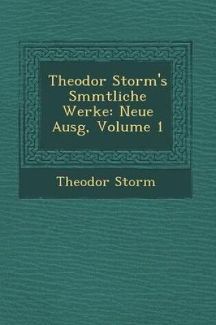 Cover of Theodor Storm's S Mmtliche Werke