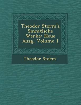 Book cover for Theodor Storm's S Mmtliche Werke