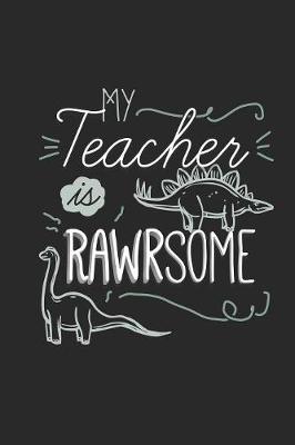 Book cover for My Teacher is Rawrsome