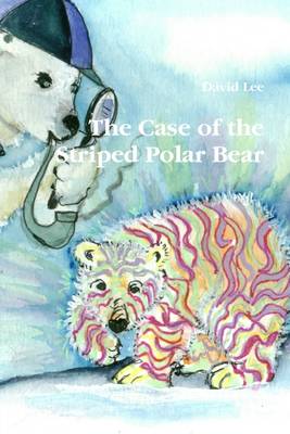 Book cover for The Case of the Striped Polar Bear