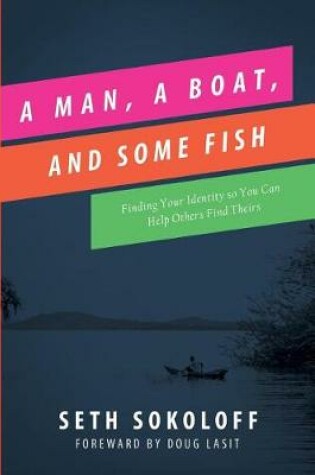 Cover of A Man, a Boat, and Some Fish