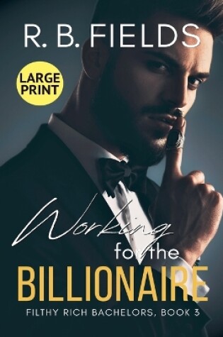 Cover of Working for the Billionaire (Large Print)