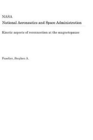 Cover of Kinetic Aspects of Reconnection at the Magnetopause