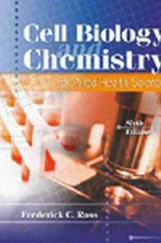 Cover of Cell Biology and Chemistry for Allied Health Science