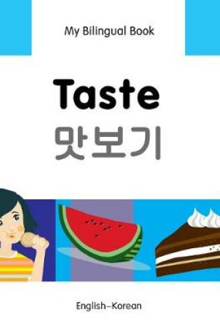 Cover of My Bilingual Book -  Taste (English-Korean)